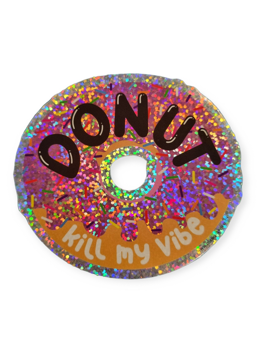 Jättitarra Donut kill my vibe